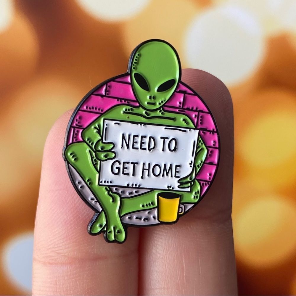 Alien Need To Get Home Enamel Pin/ Brooch Lapel